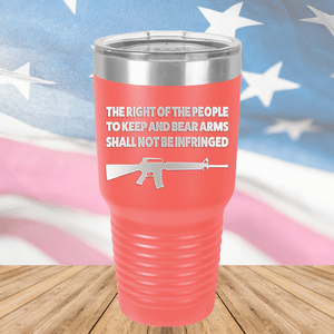 The Right of the People to Keep and Bear Arms Shall Not Be Infringed Tumbler - Stainless Steel - 2719 -