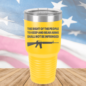 The Right of the People to Keep and Bear Arms Shall Not Be Infringed Tumbler - Stainless Steel - 2719 -