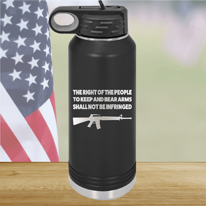 The Right of the People to Keep and Bear Arms Shall Not Be Infringed Tumbler - Stainless Steel - 2719 -