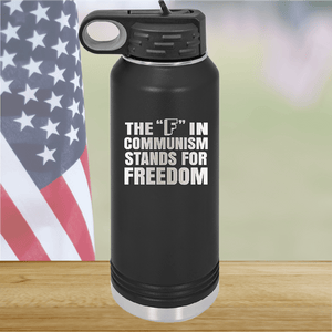 The F in Communism Stands for Freedom Tumbler - Stainless Steel - 2721 -