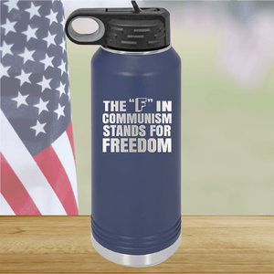 The F in Communism Stands for Freedom Tumbler - Stainless Steel - 2721 -