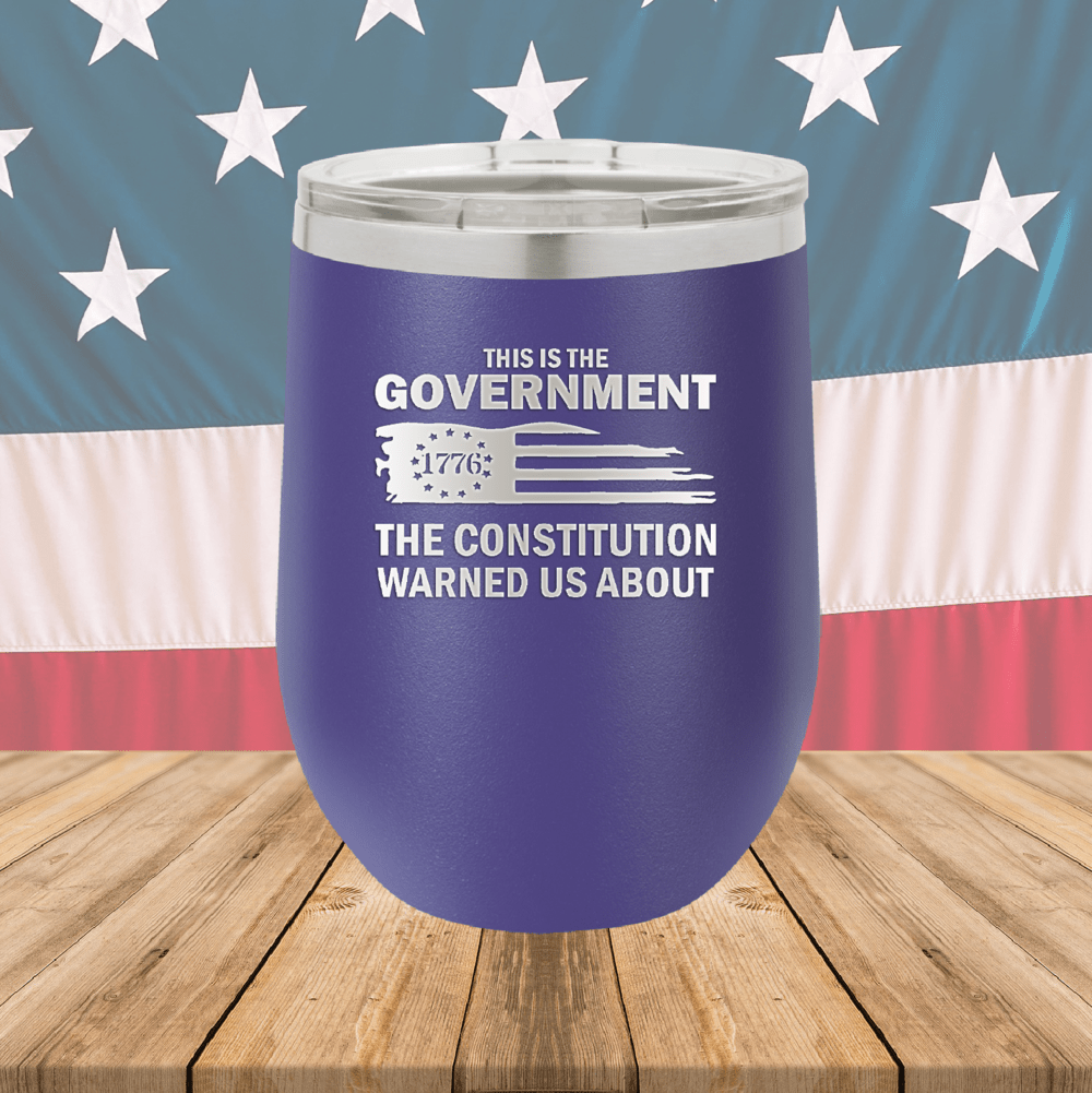This is the Government the Constitution Warned Us About Tumbler - Stainless Steel - 2722 -