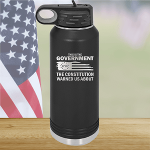 This is the Government the Constitution Warned Us About Tumbler - Stainless Steel - 2722 -