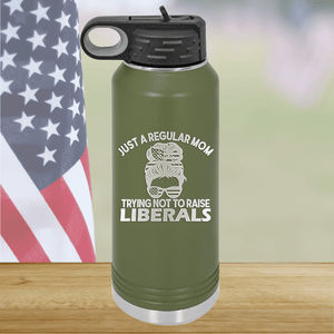 Just a Regular Mom Trying Not to Raise Liberals 1 Tumbler - Stainless Steel - 2726 -