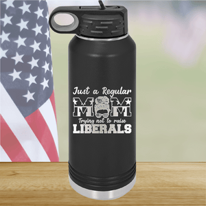 Just a Regular Mom Trying Not to Raise Liberals 2 Tumbler - Stainless Steel - 2727 -