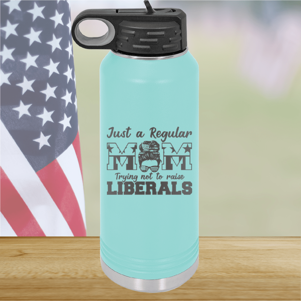 Just a Regular Mom Trying Not to Raise Liberals 2 Tumbler - Stainless Steel - 2727 -