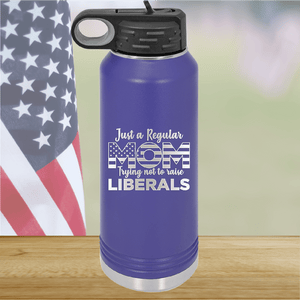 Just a Regular Mom Trying Not to Raise Liberals 3 Tumbler - Stainless Steel - 2728 -