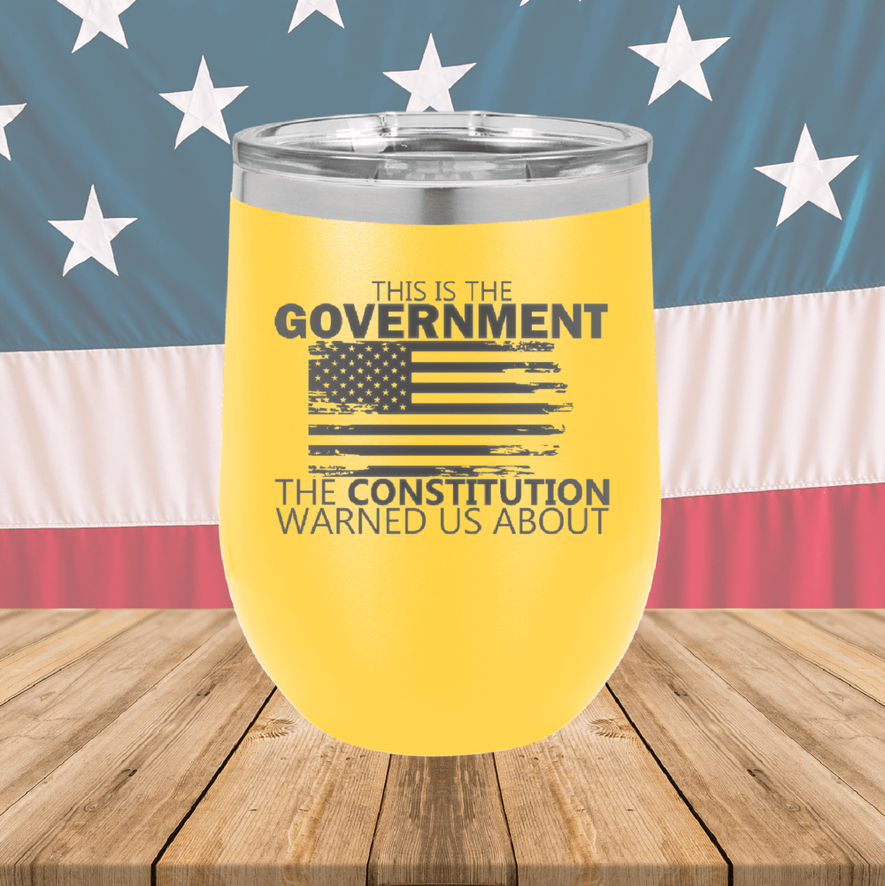 This is the Government the Constitution Warned Us About Tumbler - Stainless Steel - 2739 -