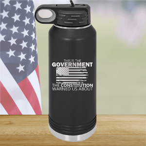 This is the Government the Constitution Warned Us About Tumbler - Stainless Steel - 2739 -