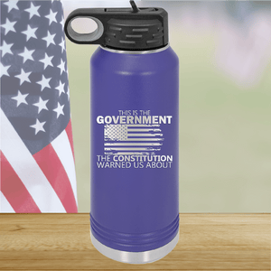 This is the Government the Constitution Warned Us About Tumbler - Stainless Steel - 2739 -