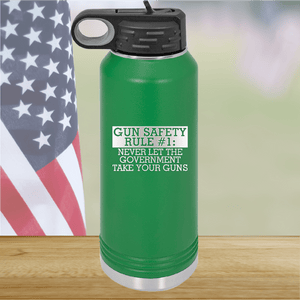 Gun Safety Rule Number 1 Never Let the Government Take Your Guns Tumbler - Stainless Steel - 2742 -