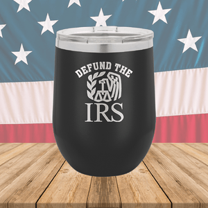 Defund the IRS Tumbler - Stainless Steel - 2743 -