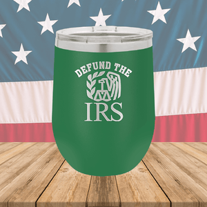 Defund the IRS Tumbler - Stainless Steel - 2743 -