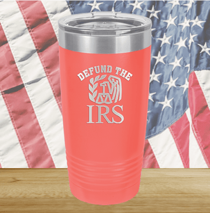 Defund the IRS Tumbler - Stainless Steel - 2743 -