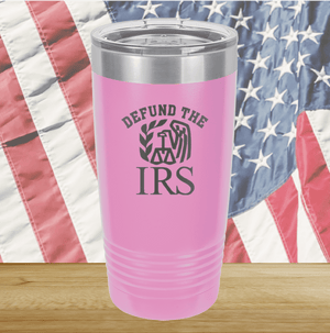 Defund the IRS Tumbler - Stainless Steel - 2743 -