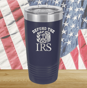 Defund the IRS Tumbler - Stainless Steel - 2743 -