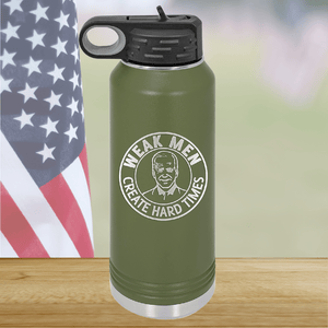 Weak Men Create Hard Times 1 Tumbler - Stainless Steel - 2748 -