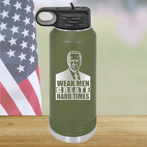 Weak Men Create Hard Times 2 Tumbler - Stainless Steel - 2749 -