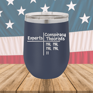 Experts Conspiracy Theorists Scorecard Tumbler - Stainless Steel - 2754 -