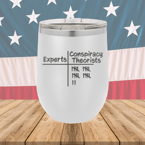 Experts Conspiracy Theorists Scorecard Tumbler - Stainless Steel - 2754 -