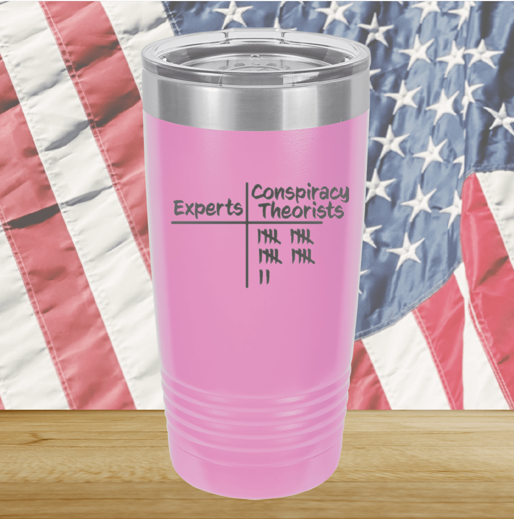 Experts Conspiracy Theorists Scorecard Tumbler - Stainless Steel - 2754 -