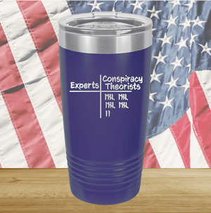 Experts Conspiracy Theorists Scorecard Tumbler - Stainless Steel - 2754 -