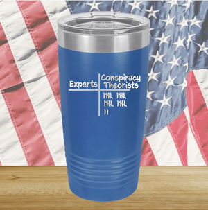 Experts Conspiracy Theorists Scorecard Tumbler - Stainless Steel - 2754 -