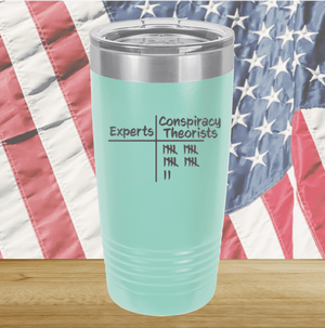 Experts Conspiracy Theorists Scorecard Tumbler - Stainless Steel - 2754 -