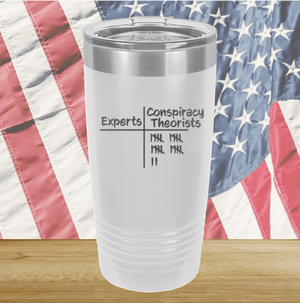 Experts Conspiracy Theorists Scorecard Tumbler - Stainless Steel - 2754 -