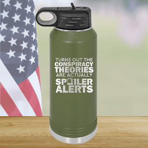 Turns Out the Conspiracy Theories Are Actually Spoiler Alerts Tumbler - Stainless Steel - 2755 -