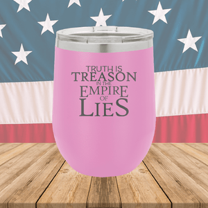 Truth is Treason in the Empire of Lies Tumbler - Stainless Steel - 2758 -