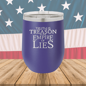 Truth is Treason in the Empire of Lies Tumbler - Stainless Steel - 2758 -