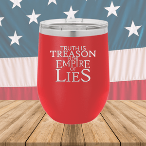 Truth is Treason in the Empire of Lies Tumbler - Stainless Steel - 2758 -