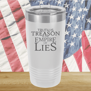 Truth is Treason in the Empire of Lies Tumbler - Stainless Steel - 2758 -