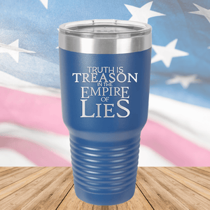 Truth is Treason in the Empire of Lies Tumbler - Stainless Steel - 2758 -