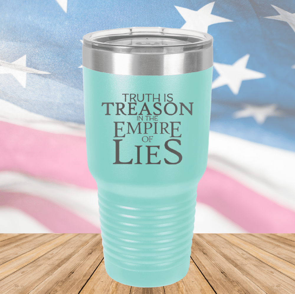 Truth is Treason in the Empire of Lies Tumbler - Stainless Steel - 2758 -