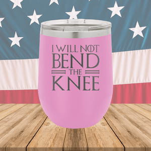 I Will Not Bend the Knee Tumbler - Stainless Steel - 2759 -