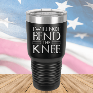 I Will Not Bend the Knee Tumbler - Stainless Steel - 2759 -