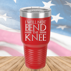 I Will Not Bend the Knee Tumbler - Stainless Steel - 2759 -