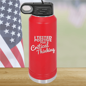 I Tested Positive for Critical Thinking Tumbler - Stainless Steel - 2760 -