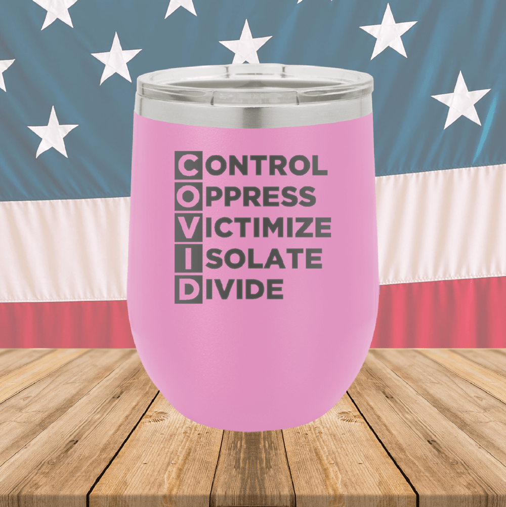 COVID Control Oppress Victimize Isolate Divide Tumbler - Stainless Steel - 2761 -