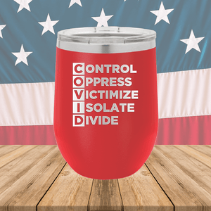 COVID Control Oppress Victimize Isolate Divide Tumbler - Stainless Steel - 2761 -