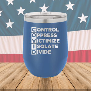 COVID Control Oppress Victimize Isolate Divide Tumbler - Stainless Steel - 2761 -