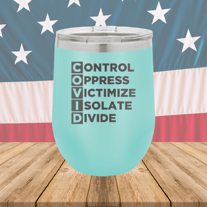 COVID Control Oppress Victimize Isolate Divide Tumbler - Stainless Steel - 2761 -