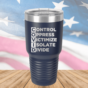 COVID Control Oppress Victimize Isolate Divide Tumbler - Stainless Steel - 2761 -