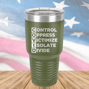 COVID Control Oppress Victimize Isolate Divide Tumbler - Stainless Steel - 2761 -