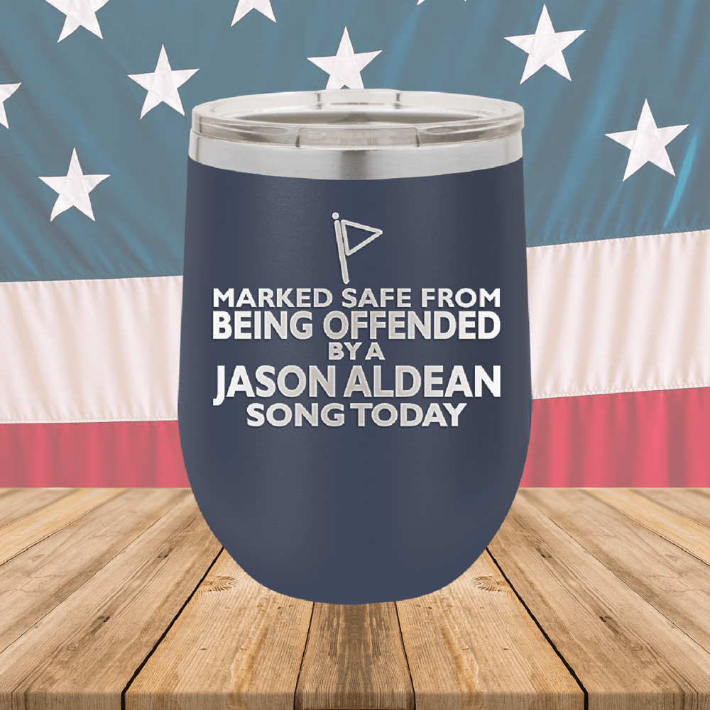 Marked Safe From Being Offended By a Jason Aldean Song Today Tumbler - Stainless Steel - 2763 -