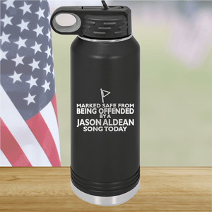 Marked Safe From Being Offended By a Jason Aldean Song Today Tumbler - Stainless Steel - 2763 -