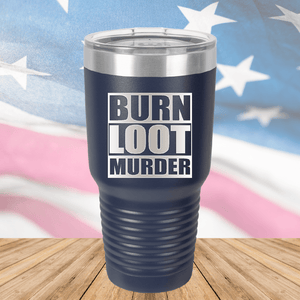 BLM Burn Loot Murder Tumbler - Stainless Steel - 2766 -