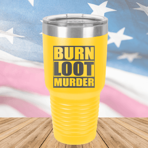 BLM Burn Loot Murder Tumbler - Stainless Steel - 2766 -